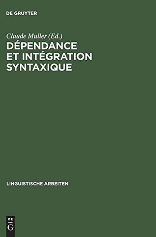 Dépendance et intégration syntaxique – Subordination, coordination, connexion