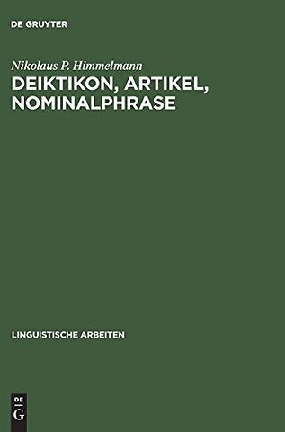 Deiktikon, Artikel, Nominalphrase – Zur Emergenz syntaktischer Struktur