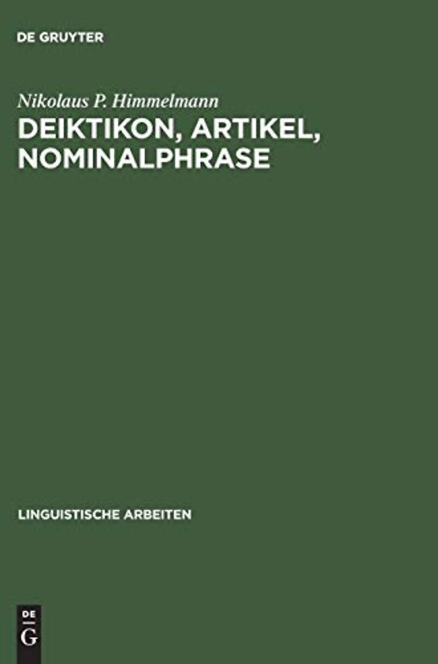 Deiktikon, Artikel, Nominalphrase – Zur Emergenz syntaktischer Struktur