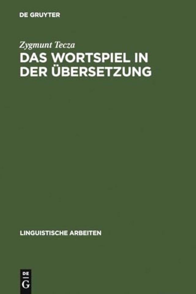 Das Wortspiel in der Übersetzung – Stanislaw Lems Spiele mit dem Wort als Gegenstand interlingualen Transfers