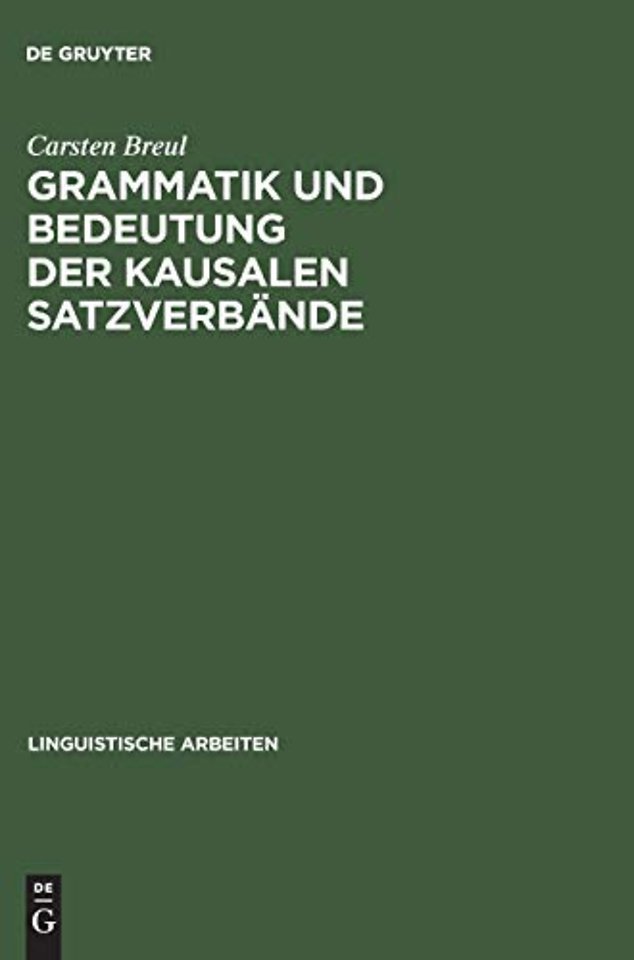 Grammatik und Bedeutung der kausalen Satzverbänd – "Because", "as", "since" und "for" im schriftsprachlichen Englisch