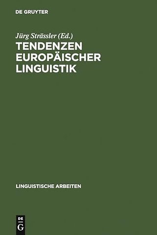 Tendenzen europäischer Linguistik – Akten des 31. Linguistischen Kolloquiums, Bern 1996