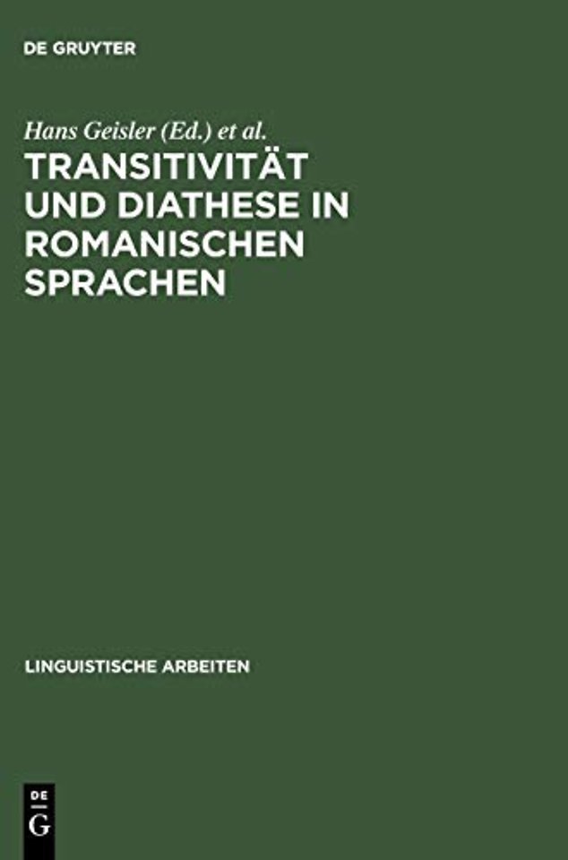 Transitivitat Und Diathese in Romanischen Sprachen