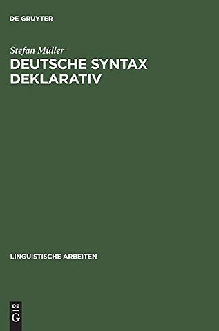 Deutsche Syntax deklarativ – Head–Driven Phrase Structure Grammar für das Deutsche