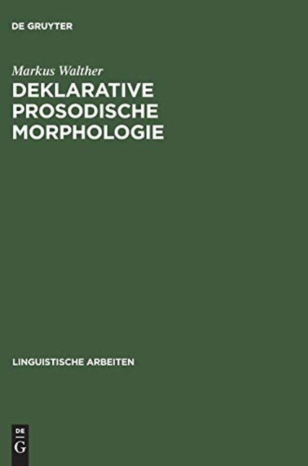 Deklarative prosodische Morphologie – Constraint–basierte Analysen und Computermodelle zum Finnischen und Tigrinya