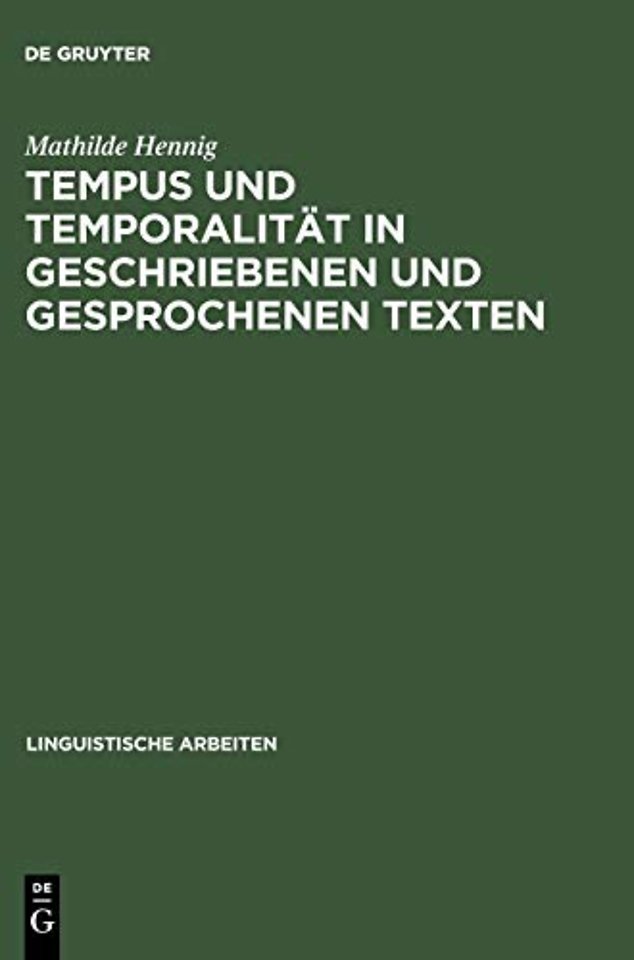 Tempus und Temporalität in geschriebenen und gesprochenen Texten