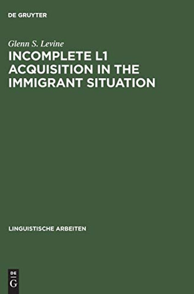 Incomplete L1 Acquisition in the Immigrant Situa – Yiddish in the United States