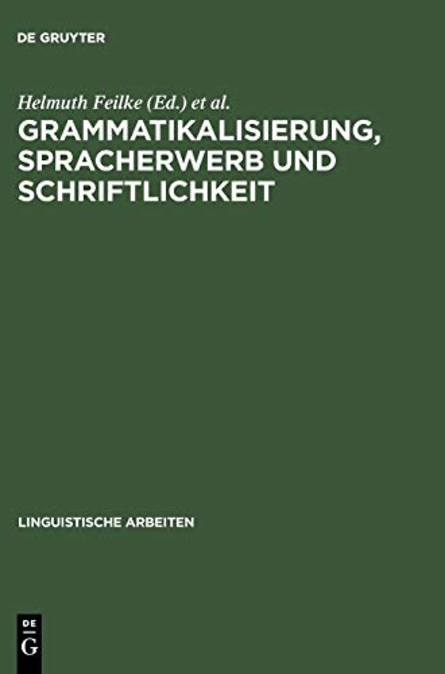 Grammatikalisierung, Spracherwerb und Schriftlichkeit