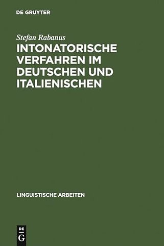 Intonatorische Verfahren im Deutschen und Italie – Gesprächsanalyse und autosegmentale Phonologie