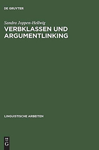 Verbklassen und Argumentlinking – Nicht–kanonische Argumente, Expletiva und vierstellige Kausativa in Ergativ– versus Akkusativsprachen