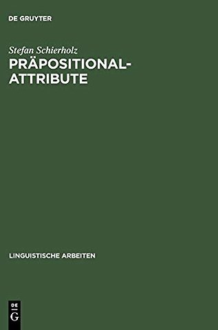 Präpositionalattribute – Syntaktische und semantische Analysen