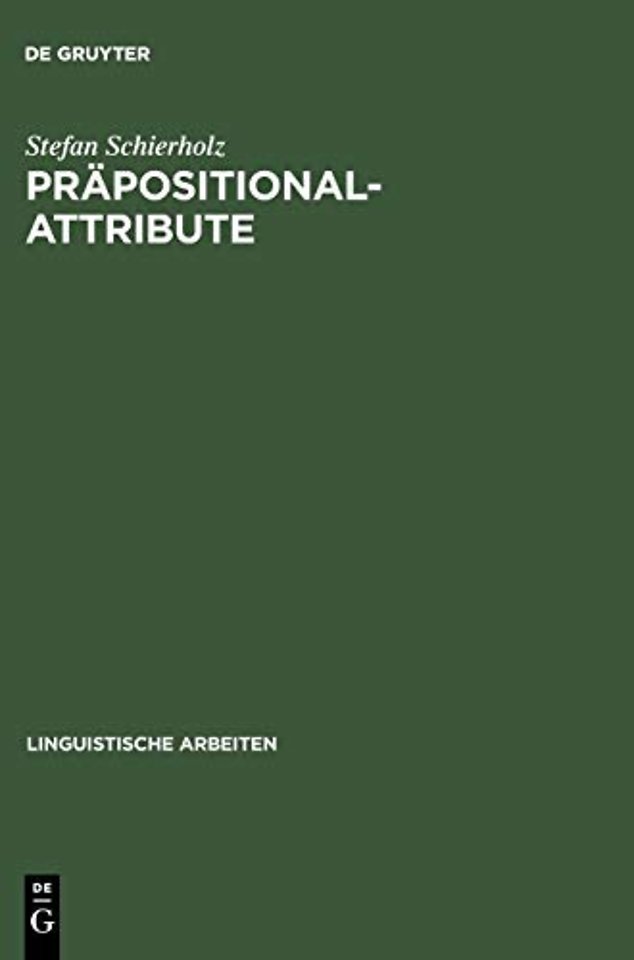 Präpositionalattribute – Syntaktische und semantische Analysen