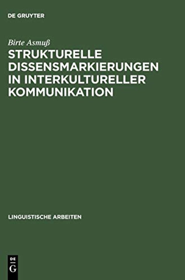 Strukturelle Dissensmarkierungen in interkulture – Analysen deutsch–dänischer Verhandlungen