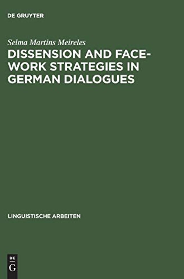 Dissension and Face-work Strategies in German Dialogues