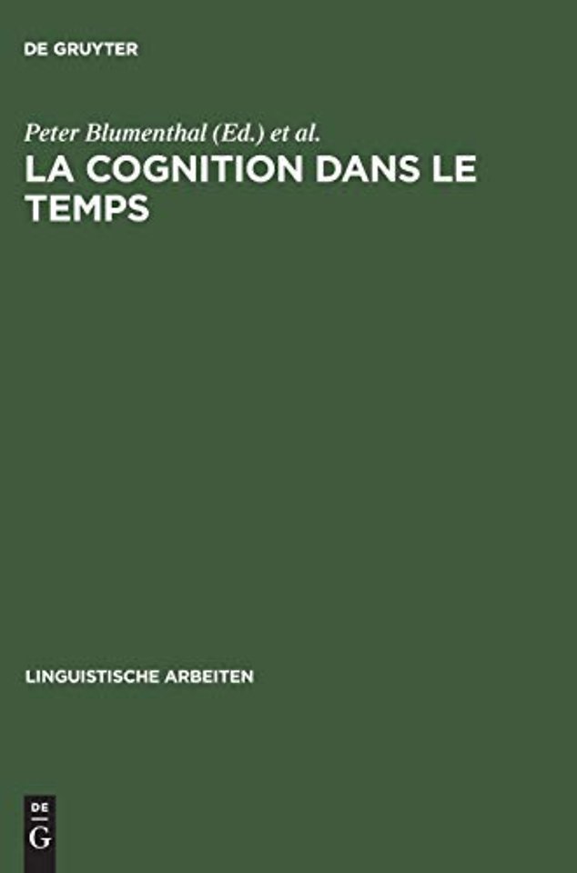 La cognition dans le temps – Études cognitives dans le champ historique des langues et des textes