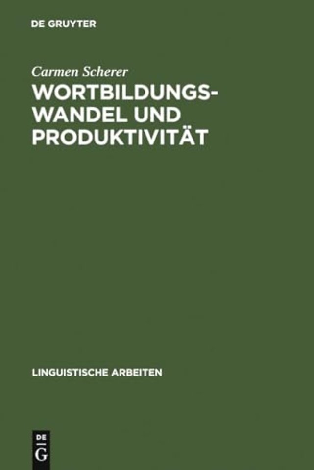 Wortbildungswandel und Produktivität – Eine empirische Studie zur nominalen `–er`–Derivation im Deutschen