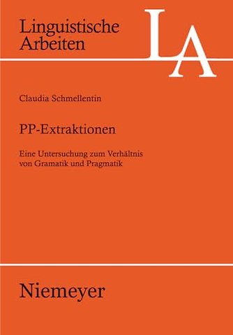 PP–Extraktionen – Eine Untersuchung zum Verhältnis von Grammatik und Pragmatik