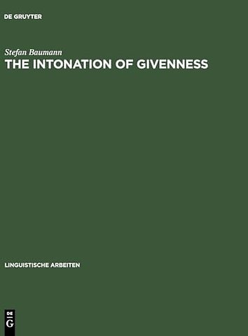 The Intonation of Givenness – Evidence from German