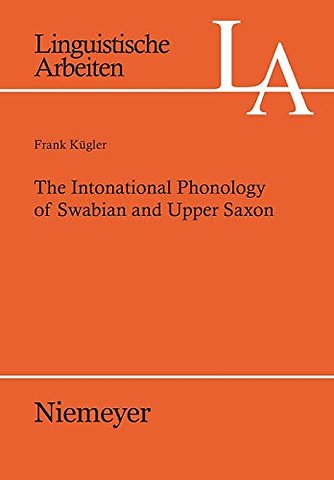 The Intonational Phonology of Swabian and Upper Saxon