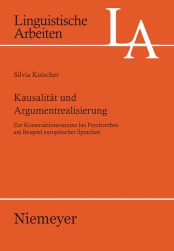 Kausalität und Argumentrealisierung – Zur Konstruktionsvarianz bei Psychverben am Beispiel europäischer Sprachen