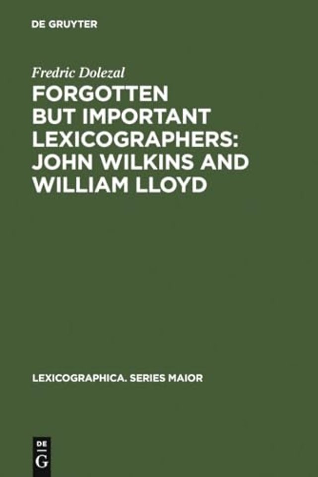Forgotten But Important Lexicographers: John Wilkins and William Lloyd