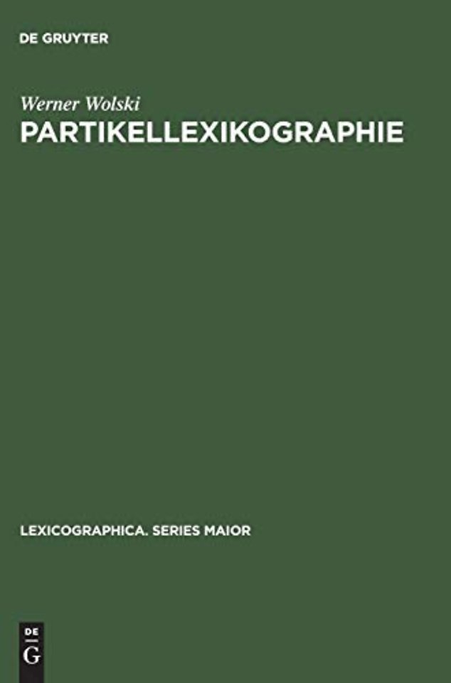 Partikellexikographie – Ein Beitrag zur praktischen Lexikologie. With an English summary