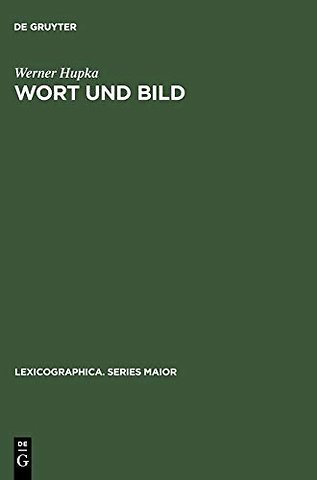 Wort und Bild – Die Illustrationen in Wörterbüchern und Enzyklopädien ; With an English Summary ; Avec un résumé français