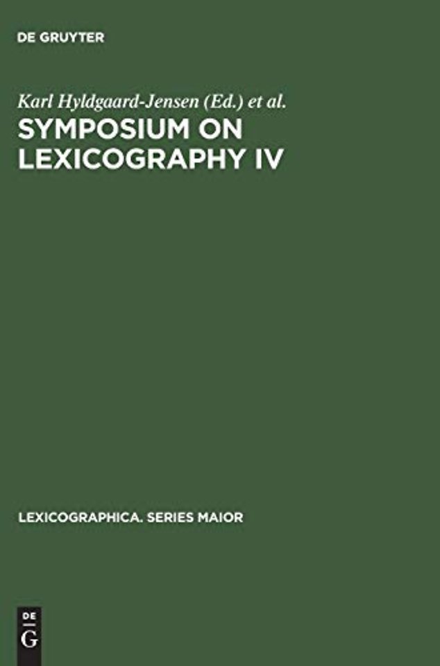 Symposium on Lexicography IV – Proceedings of the Fourth International Symposium on Lexicography April 20–22, 1988, at the University of Copenhagen
