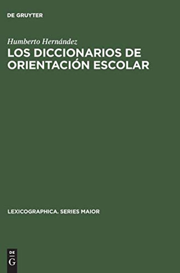 Los diccionarios de orientación escolar – Contribución al estudio de la lexicografía monolingüe española ; with an English summary