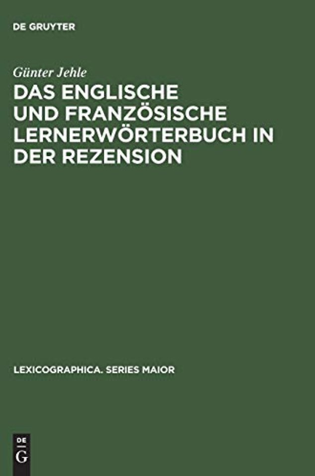 Das englische und französische Lernerwörterbuch – Theorie und Praxis der Wörterbuchkritik