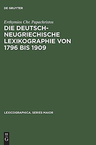 Die deutsch-neugriechische Lexikographie von 1796 bis 1909