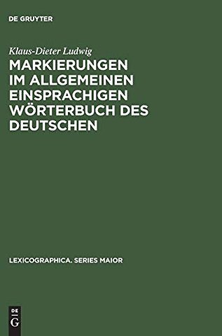Markierungen im allgemeinen einsprachigen Wörter – Ein Beitrag zur Metalexikographie