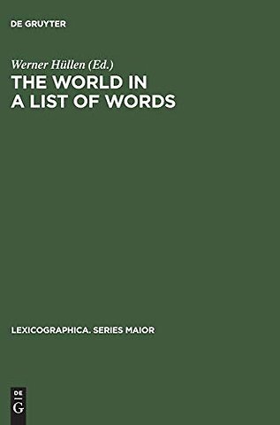 The world in a list of words – [19.–21. November 1992, Universität Gesamthochschule Essen, Kolloquium zum Thema " Die Welt in einer Liste von