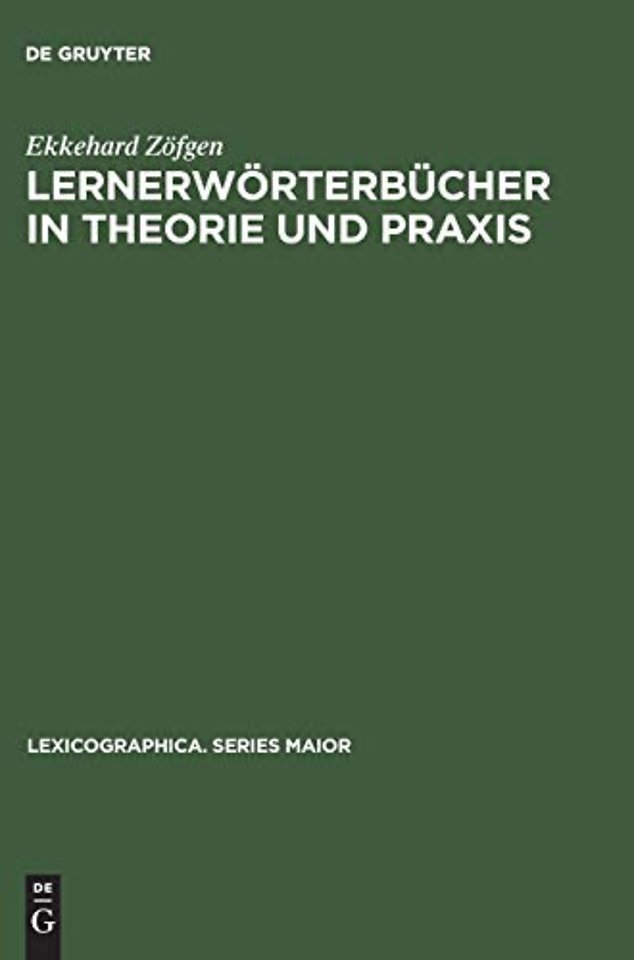 Lernerwörterbücher in Theorie und Praxis – Ein Beitrag zur Metalexikographie mit besonderer Berücksichtigung des Französischen