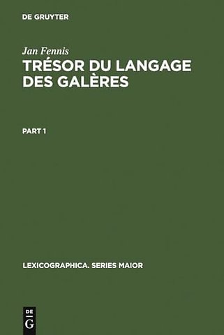 Trésor du langage des galères – Dictionnaire exhaustif, avec une introduction, des dessins originaux de René Burlet et des planches de Jean–A
