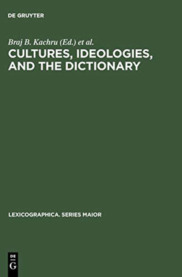 Cultures, Ideologies, and the Dictionary – Studies in Honor of Ladislav Zgusta