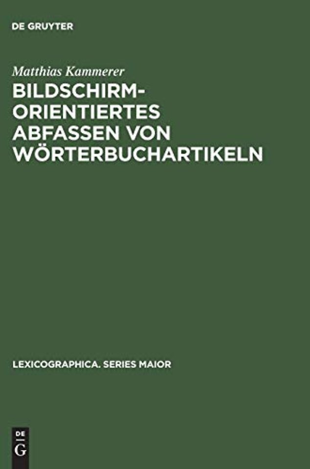 Bildschirmorientiertes Abfassen von Wörterbuchar – Dargestellt am Beispiel des Frühneuhochdeutschen Wörterbuchs