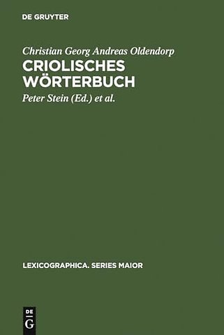 Criolisches Wörterbuch – Erster zu vermehrender und wo nöthig zu verbessernder Versuch (1767/68) sowie das anonyme, Johan Christopher Kørbitz Thoms