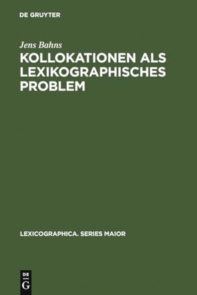 Kollokationen als lexikographisches Problem