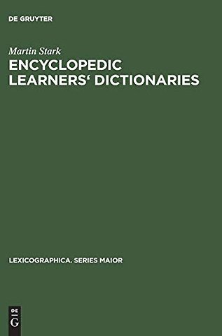 Encyclopedic Learners` Dictionaries – A Study of their Design Features from the User Perspective