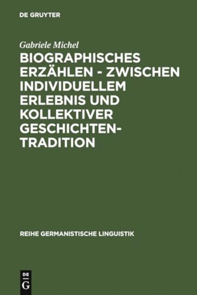 Biographisches Erzahlen - zwischen individuellem Erlebnis und kollektiver Geschichtentradition