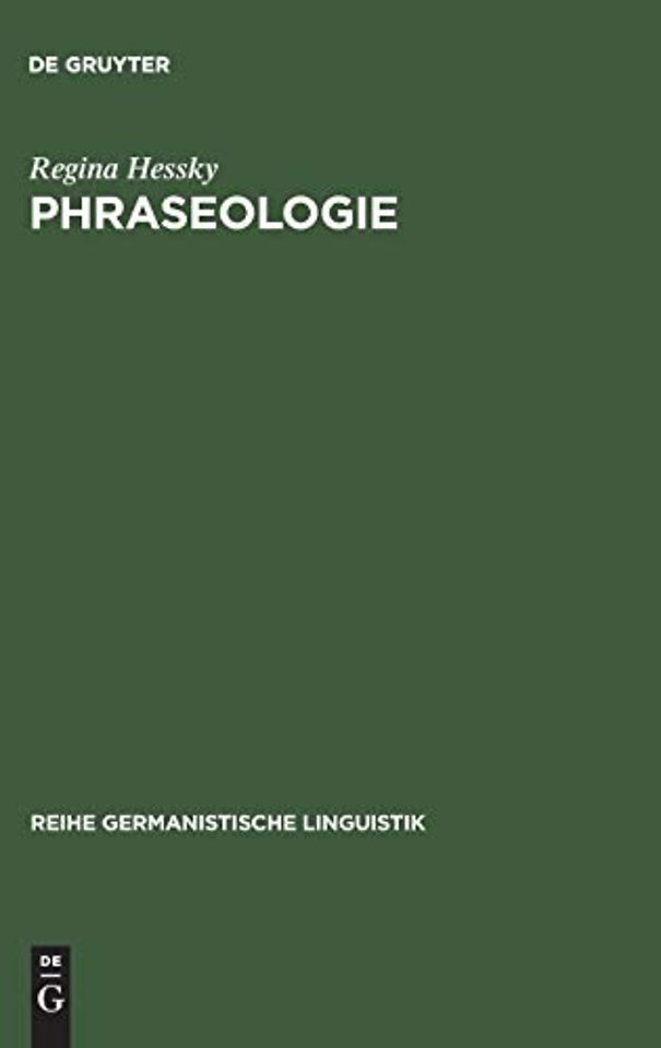 Phraseologie – Linguistische Grundfragen und kontrastives Modell deutsch–ungarisch