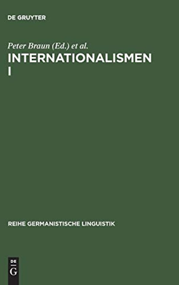 Internationalismen I – Studien zur interlingualen Lexikologie und Lexikographie