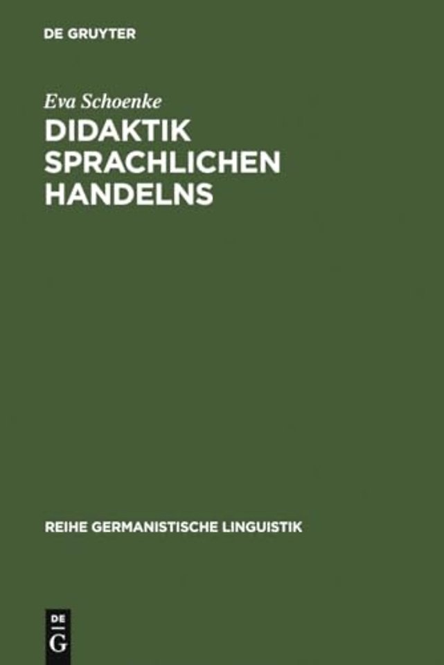 Didaktik sprachlichen Handelns – Überlegungen zum Sprachunterricht in der Sekundarstufe I