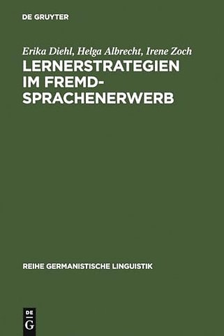 Lernerstrategien im Fremdsprachenerwerb – Untersuchungen zum Erwerb des deutschen Deklinationssystems