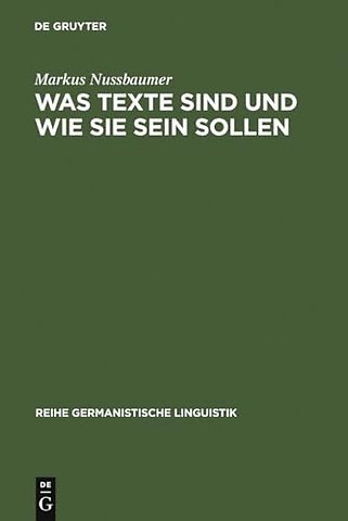 Was Texte sind und wie sie sein sollen