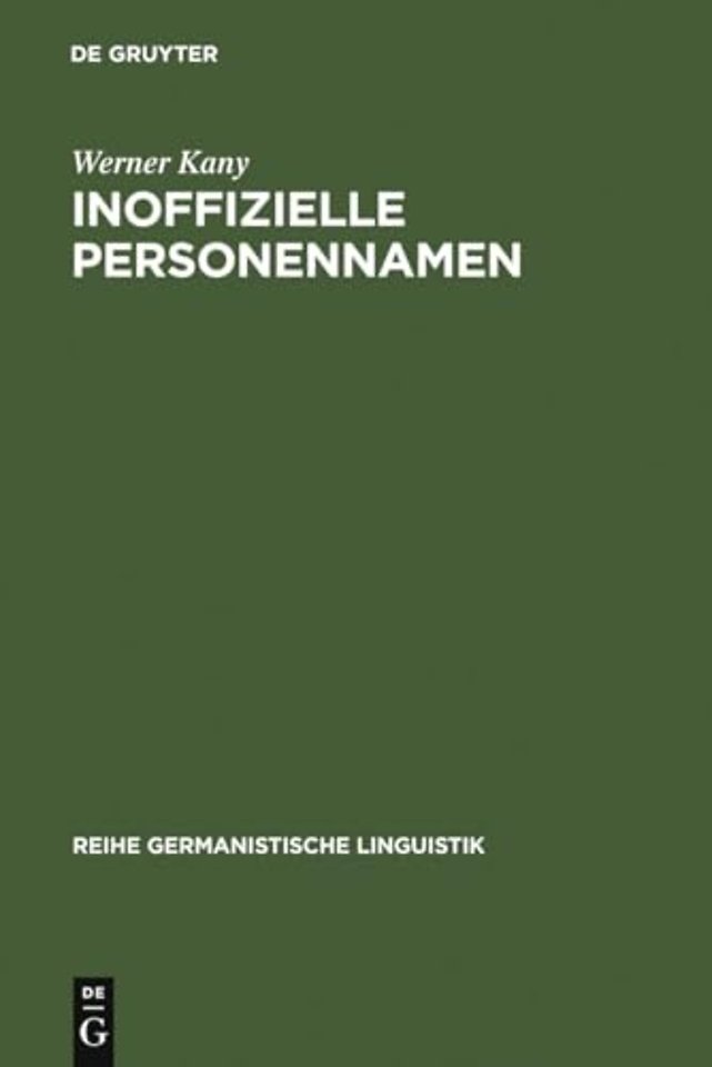 Inoffizielle Personennamen – Bildung, Bedeutung und Funktion