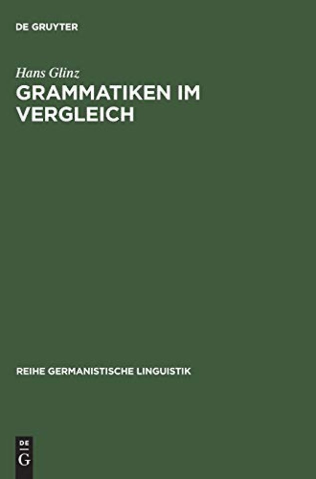 Grammatiken im Vergleich – Deutsch – Französisch – Englisch – Latein. Formen – Bedeutungen – Verstehen