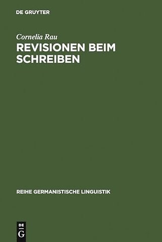 Revisionen beim Schreiben – zur Bedeutung von Veränderungen in Textproduktionsprozessen