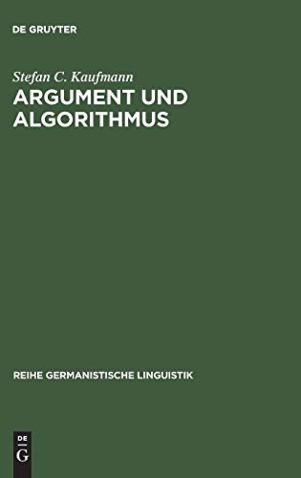 Argument und Algorithmus – Ein lexikalisch orientierter Analyseansatz diskursiver Textelemente mit PROLOG